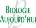 Biologie aujourd'hui