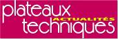 Plateaux Techniques Actualites